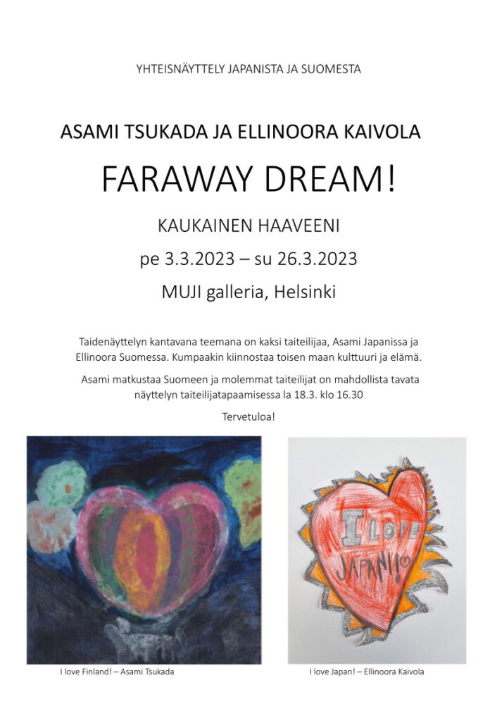 Julisteessa on näyttelytietojen lisäksi kaksi sydänmaalausta. Toinen maalaus Asami Tsukadan I love Finland ja toinen Ellinoora Kaivolan I love Japan.