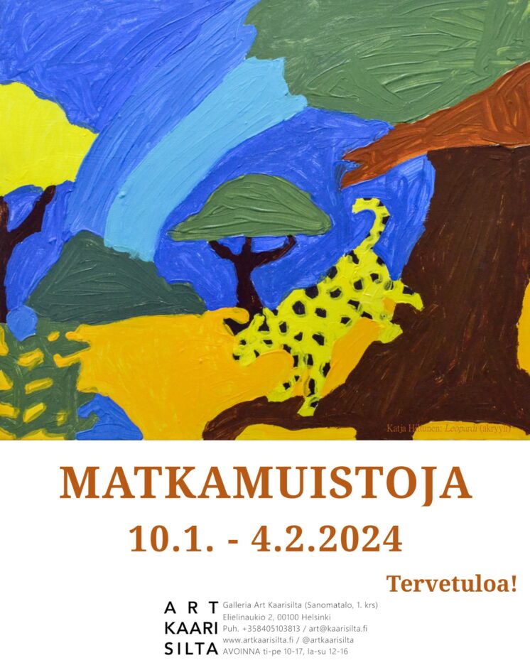 Näyttelyjulisteessa on Katja Hiltusen akryylimaalaus nimeltään Leopardi. Leopardi seisoo takajalat puun runkoa vasten nojaten maisemassa etualalla.